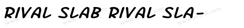 Rival Slab Rival Sla字体转换